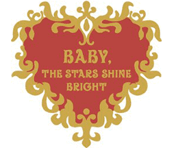 Baby the Stars Shine Bright
